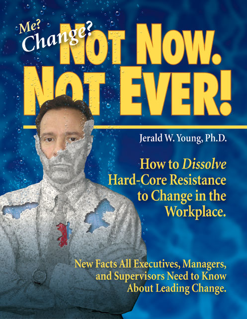 Me, Change? Not Now, Not Ever! Cover
