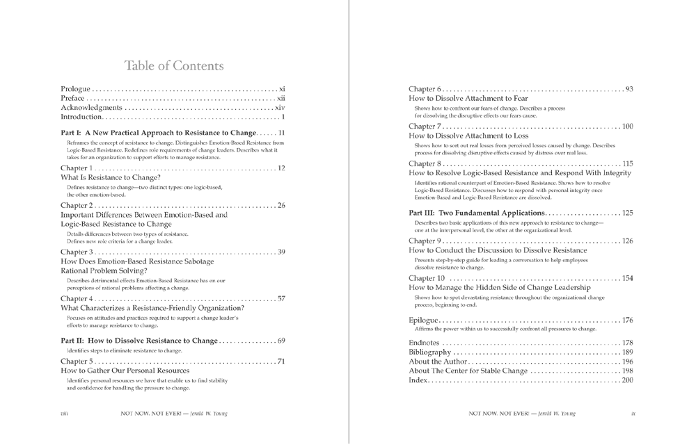 Me, Change? Not Now, Not Ever! Table of Contents